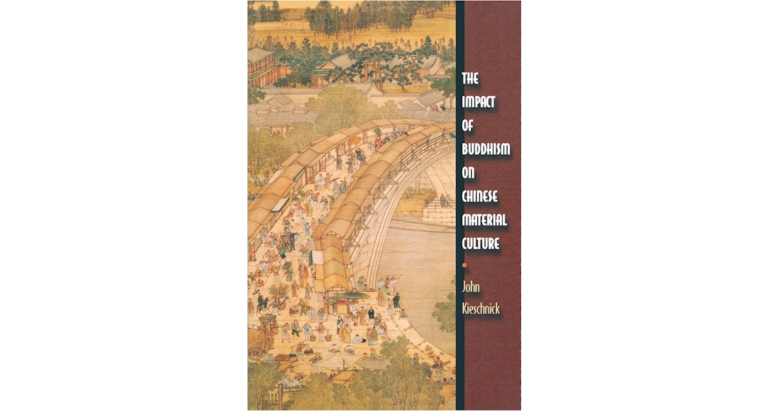 A Review of The Impact of Buddhism on Chinese Material Culture by John Kieschnick