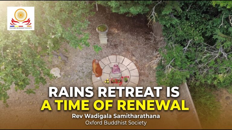 Rains Retreat is a Time of Renewal – Rev Wadigala Samitharathana